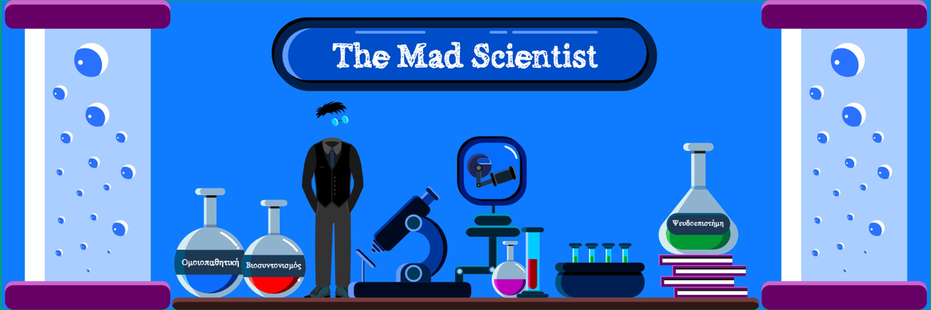 The Mad Scientist