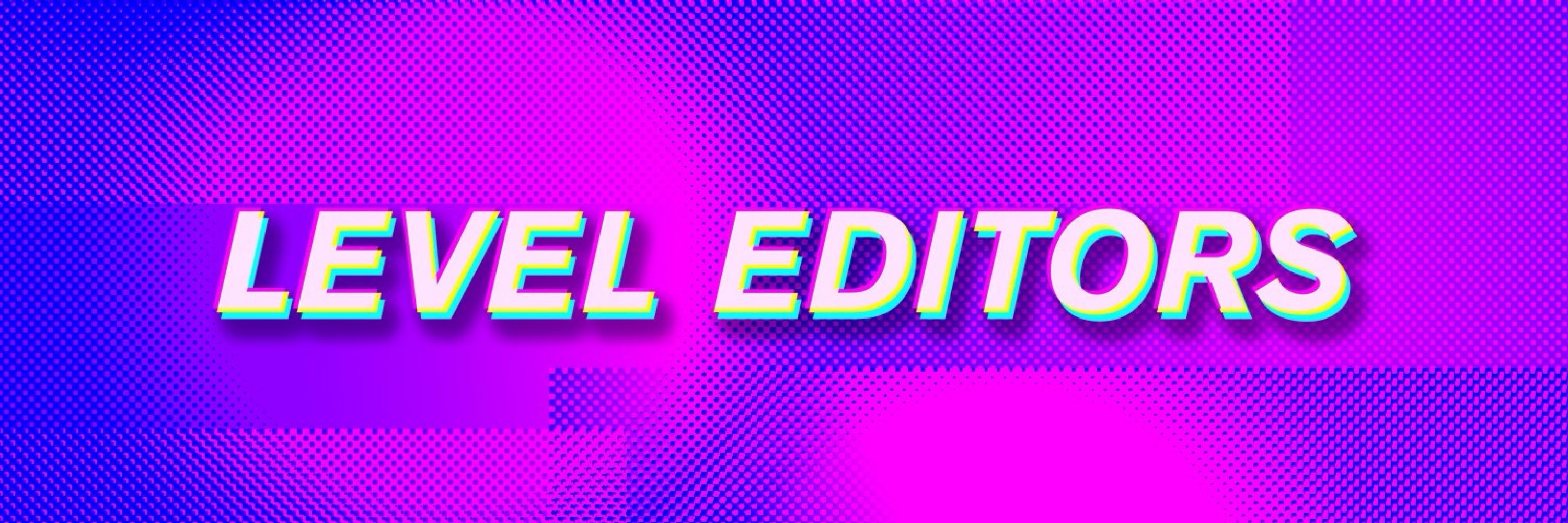 Level Editors
