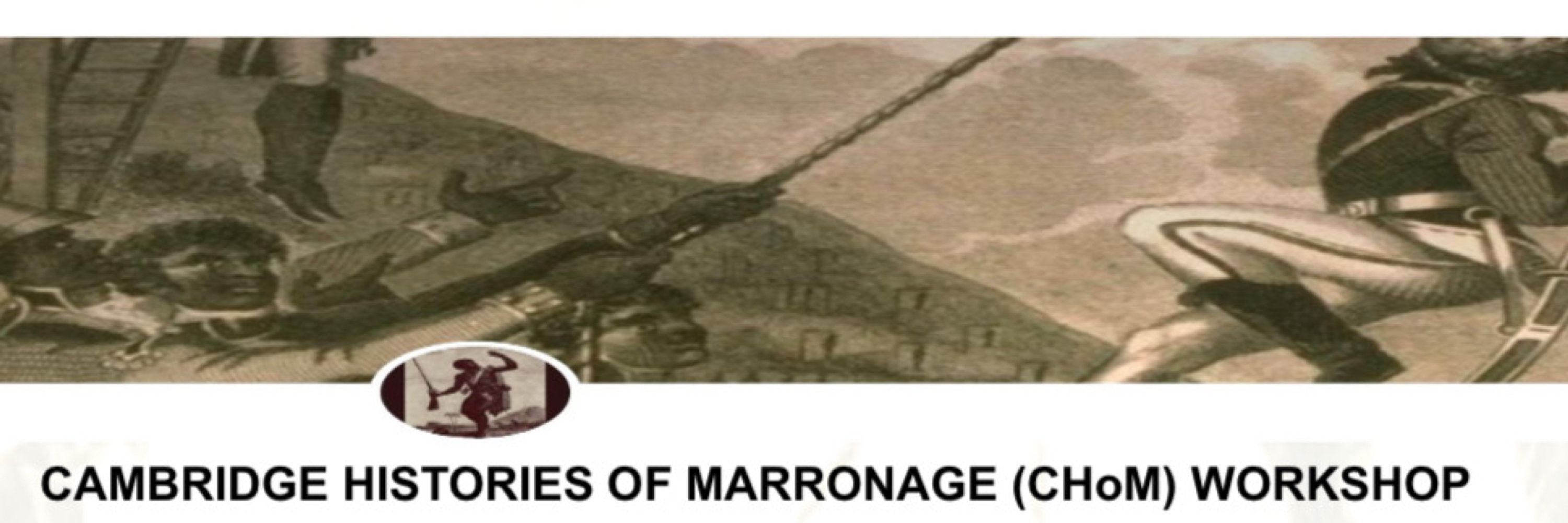 Cambridge Histories of Marronage (CHoM) Workshop