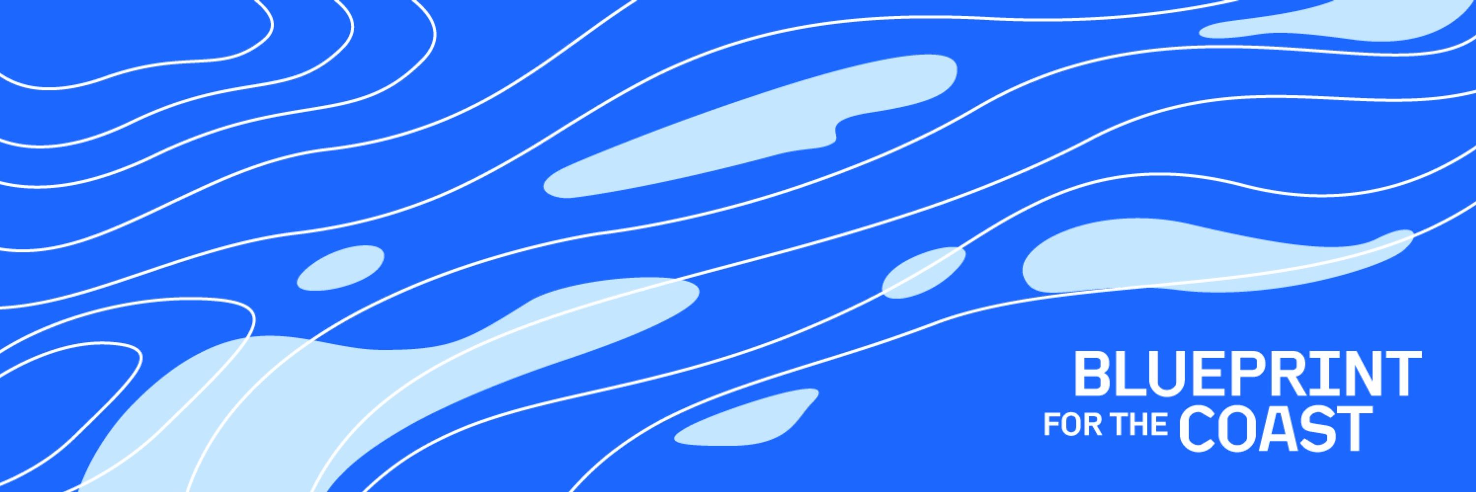 Blueprint for the Coast