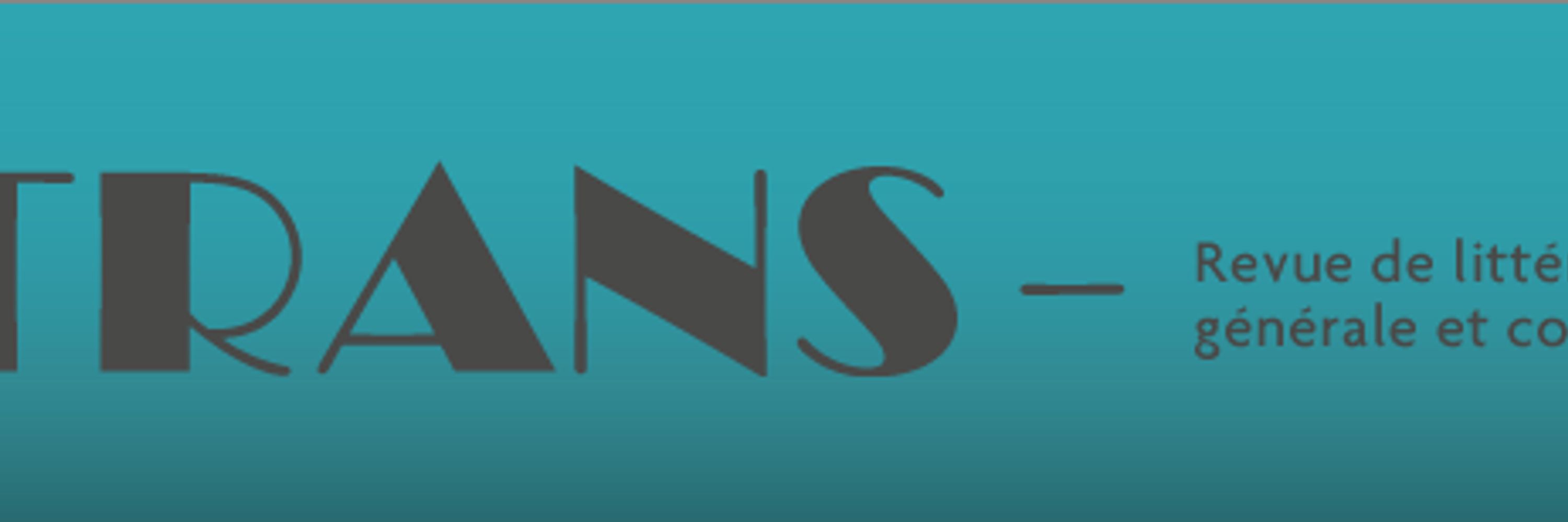 Revue Trans- de Littérature générale et comparée