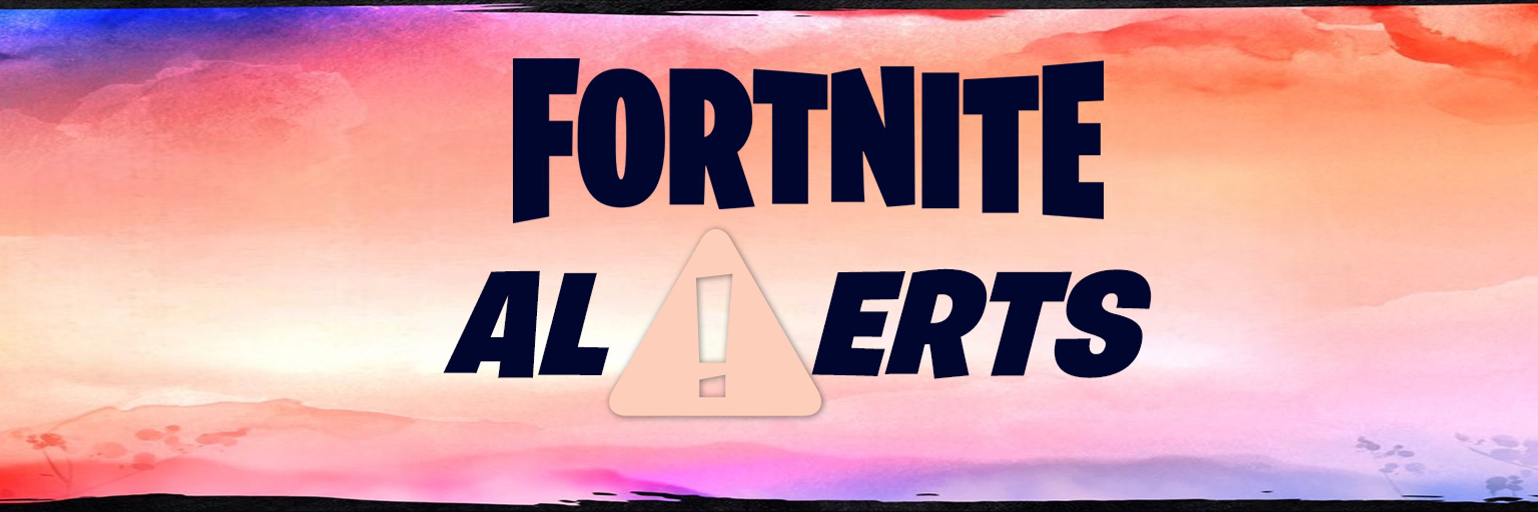 Fortnite Alerts