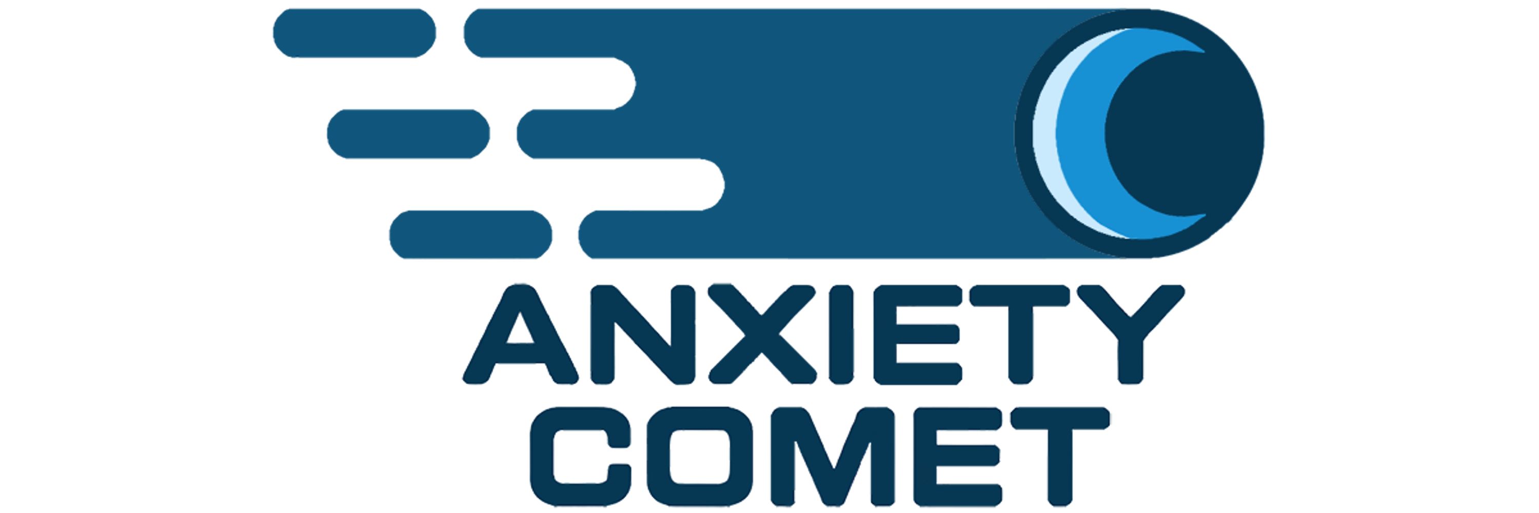 Anxiety Comet