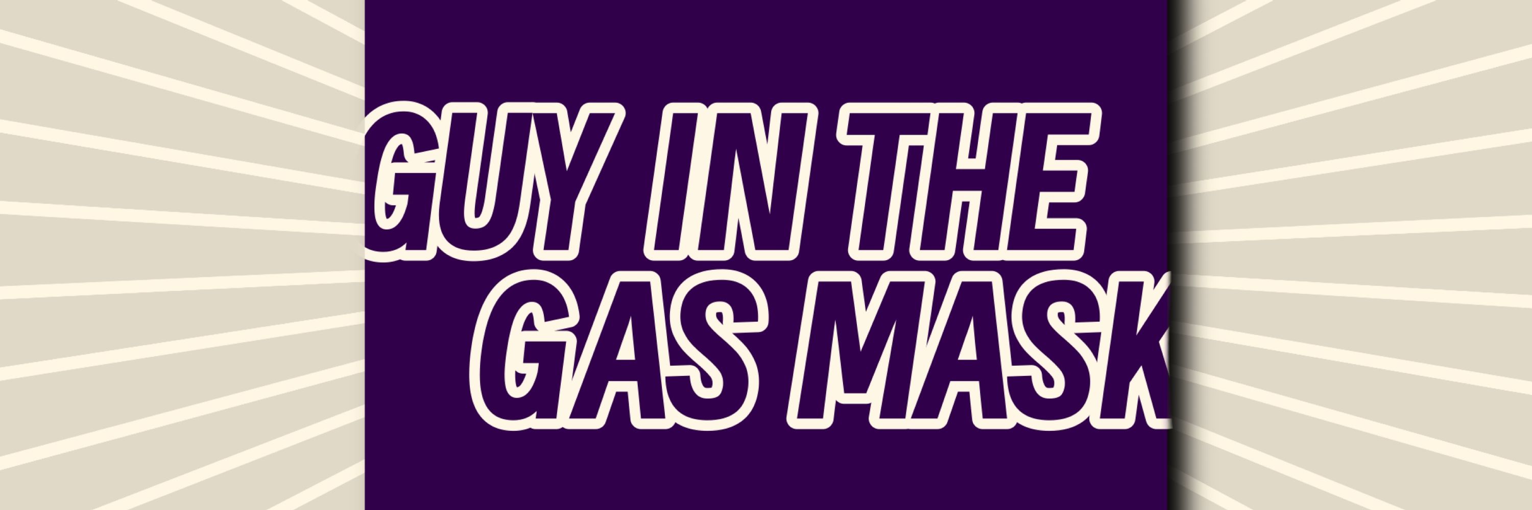 GasMaskGuy