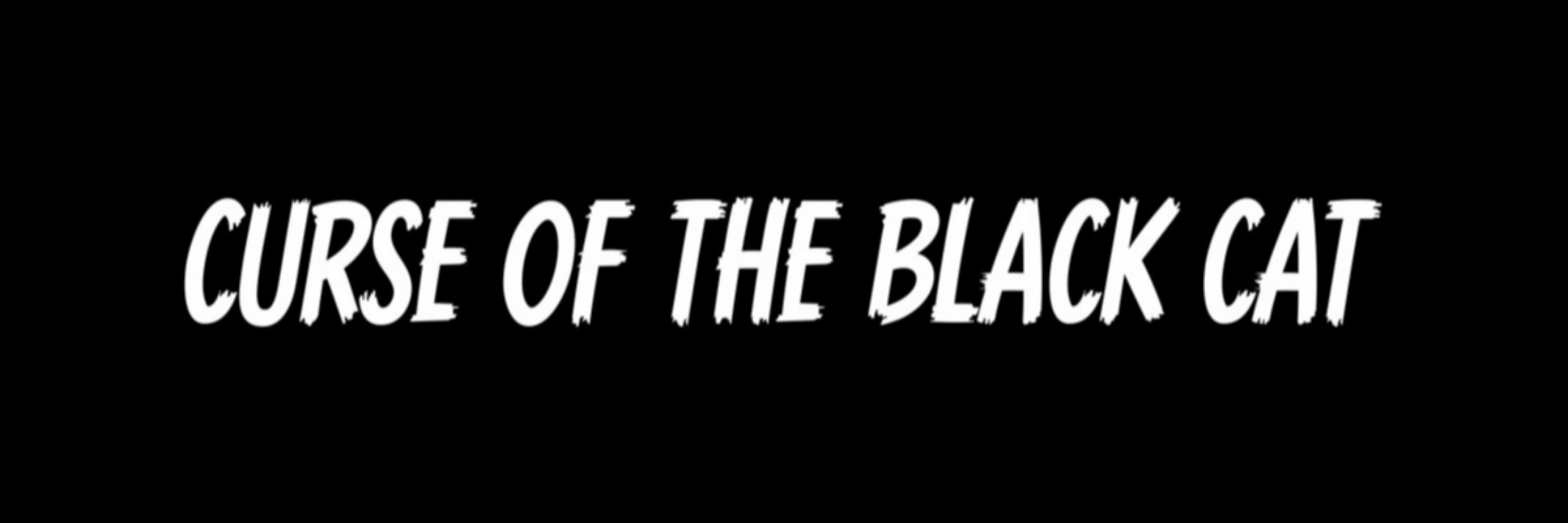 Curse of the Black Cat