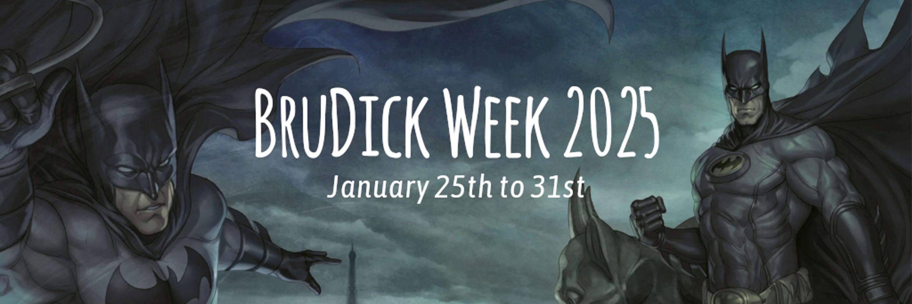 BruDick Week