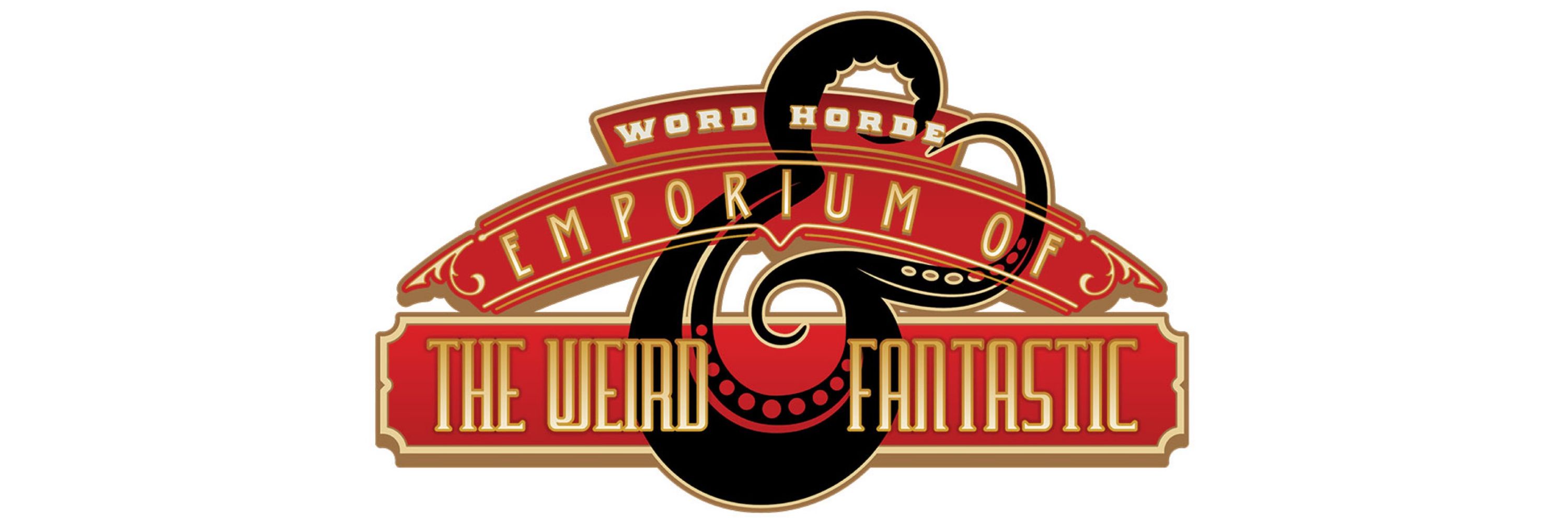 Word Horde Emporium of the Weird & Fantastic
