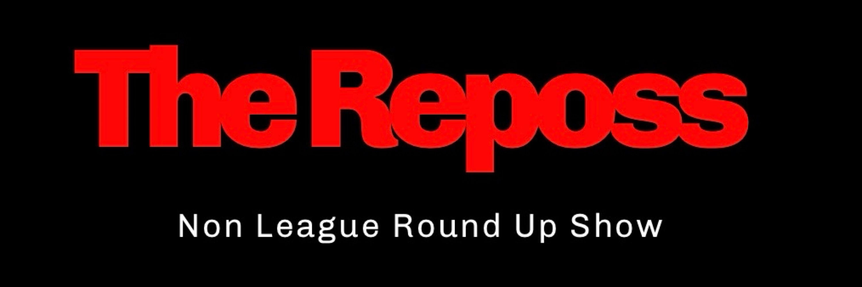 The Reposs Non League Show