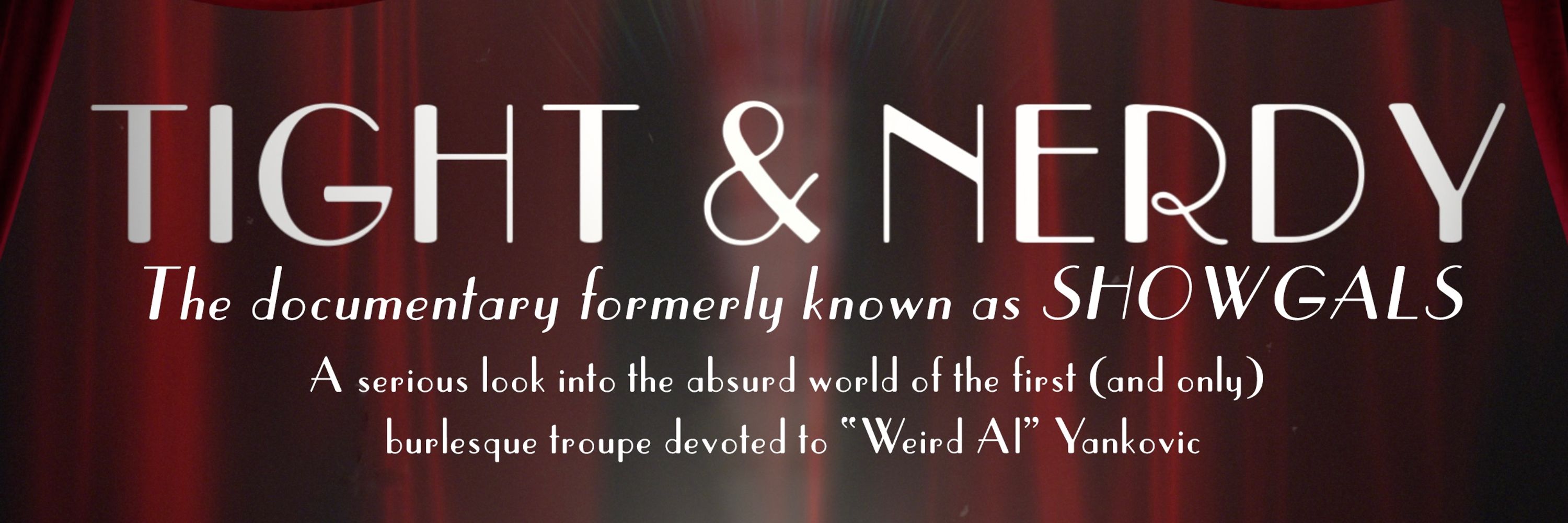Tight & Nerdy: The Movie (a Documentary)