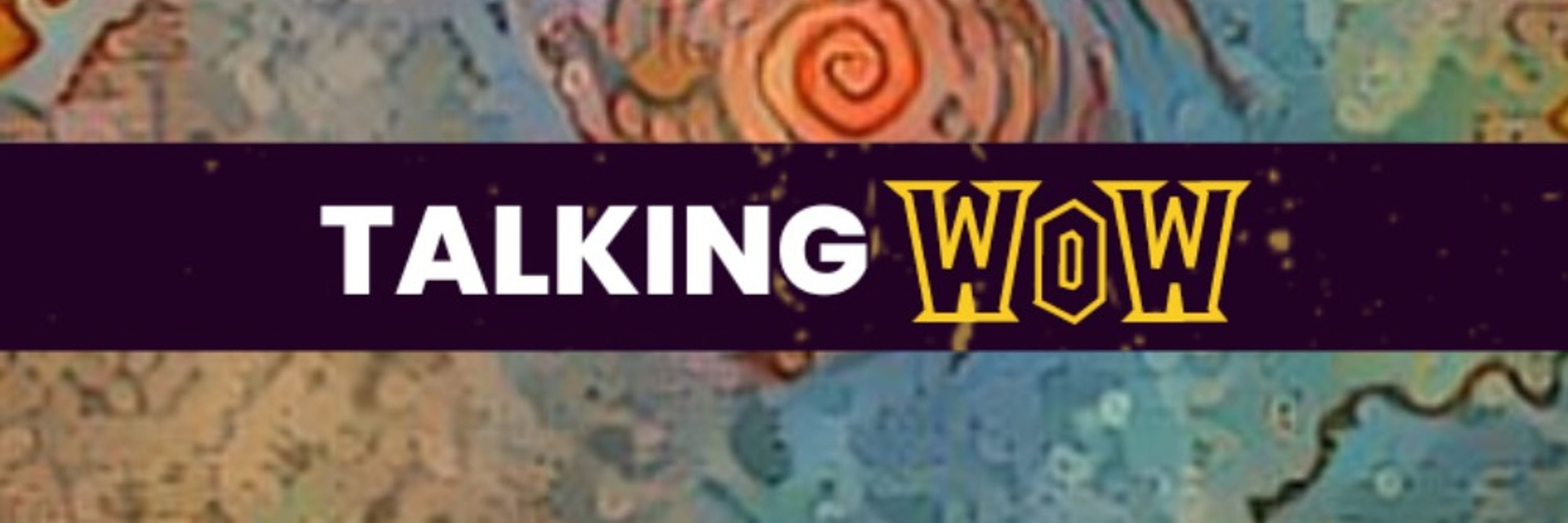 Talking WoW 💙