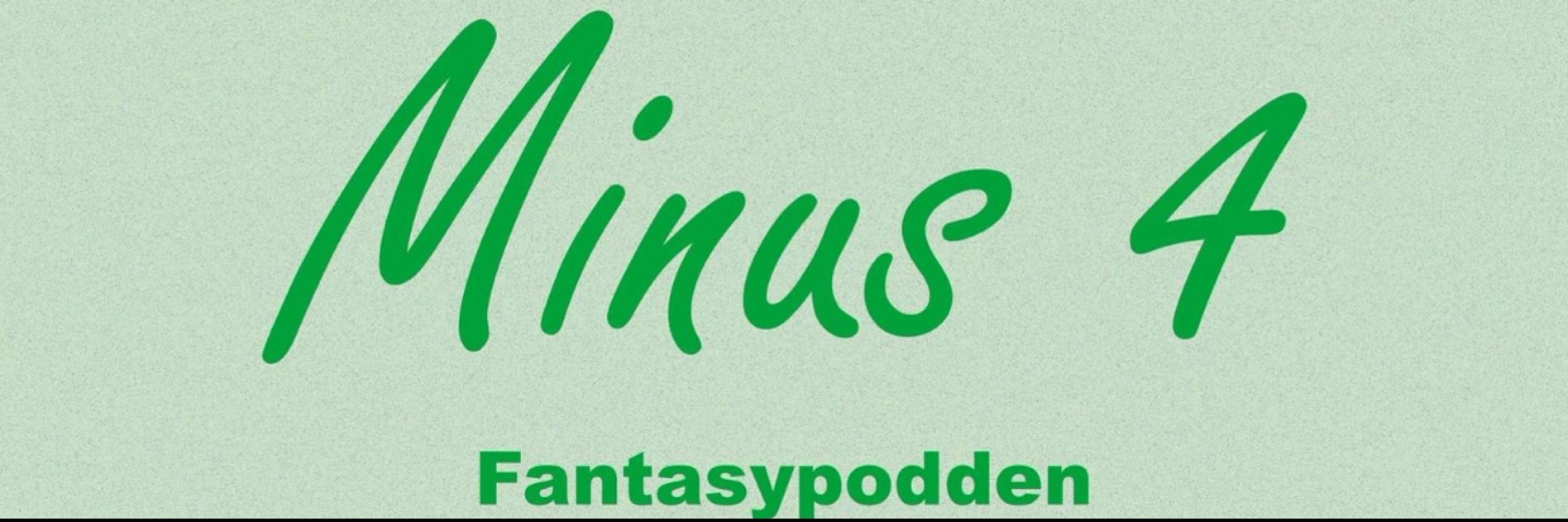 Minus 4 - Fantasypodden