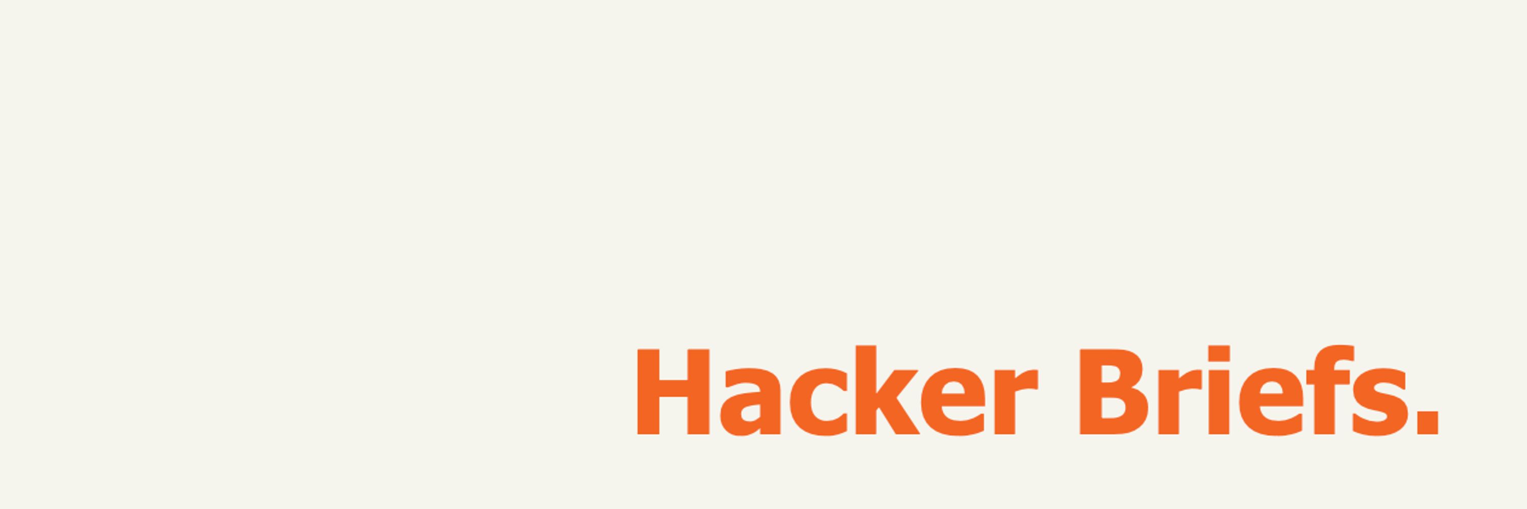 Hacker Briefs
