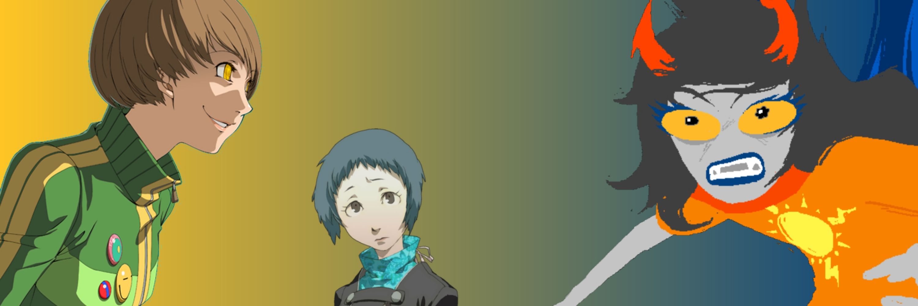 Shadow Chie/Creep Vriska/Fuuka Yamagishi