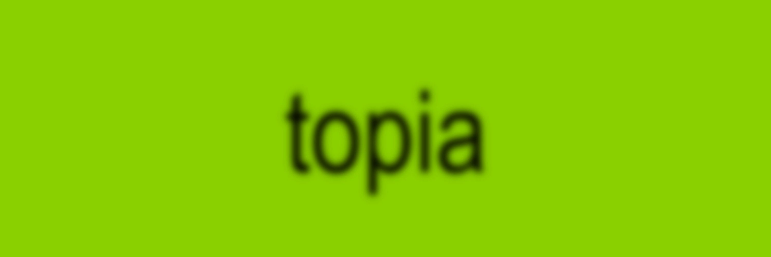 topia 