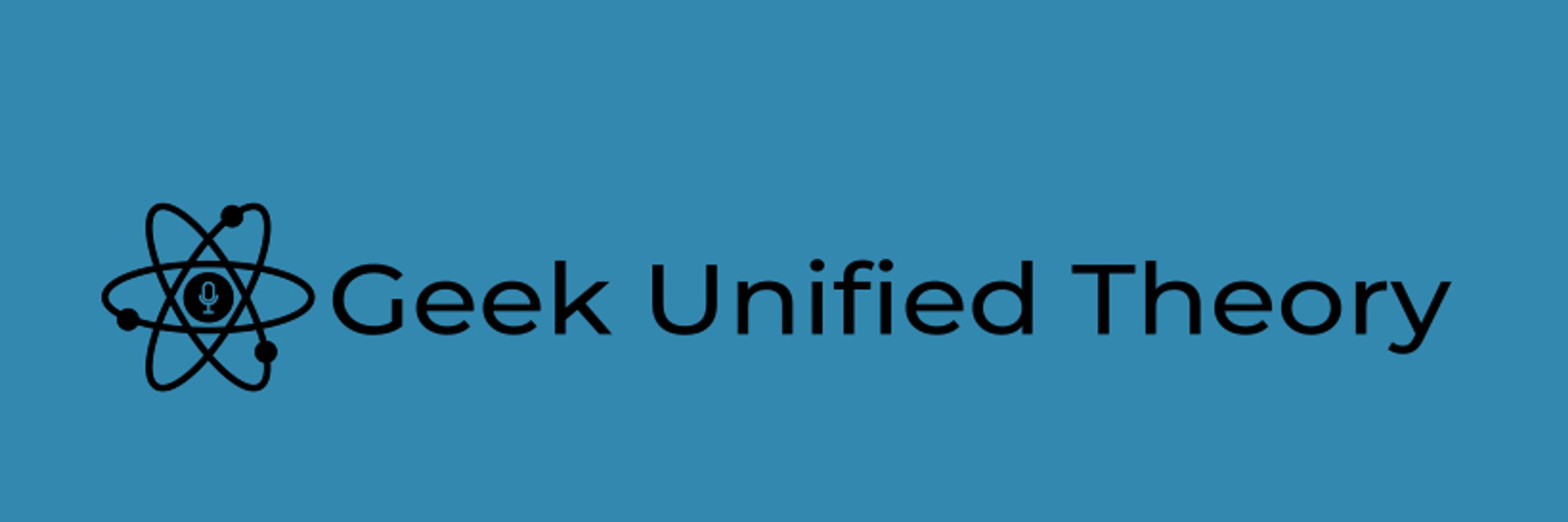 Geek Unified Theory