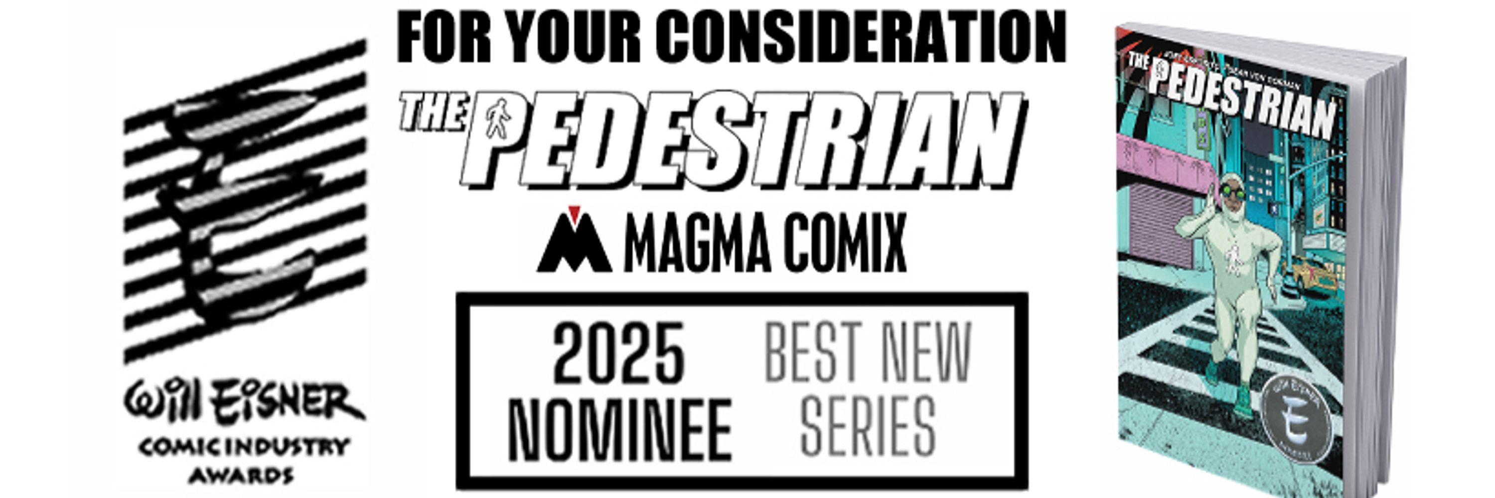 The Pedestrian EISNER NOMINEE, BEST NEW SERIES!