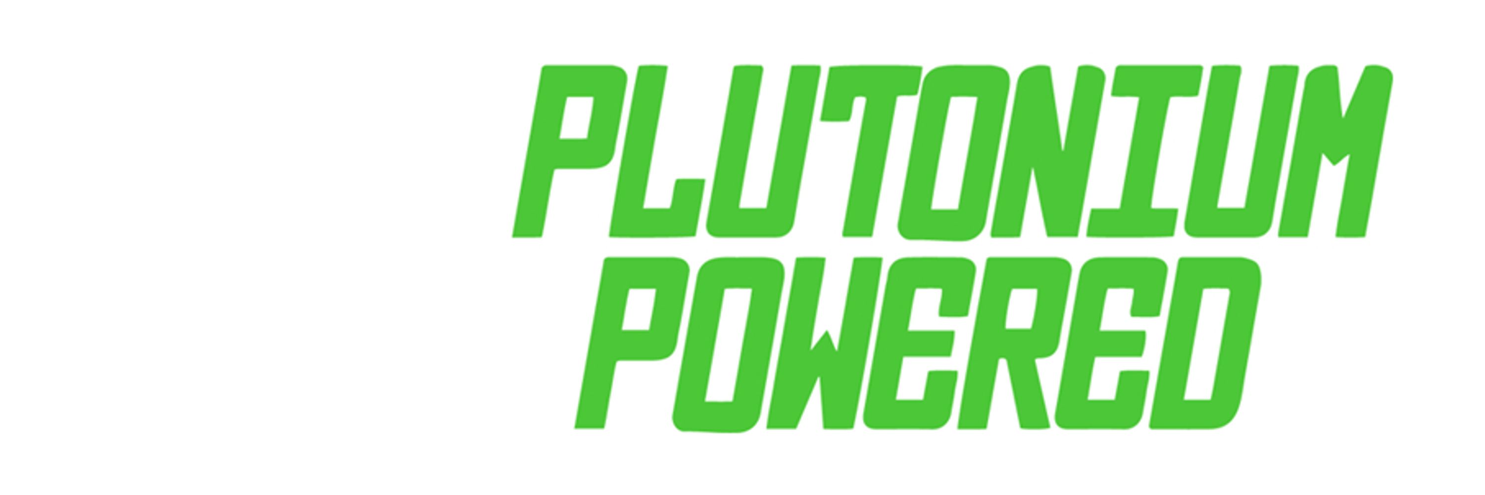 Plutonium Powered