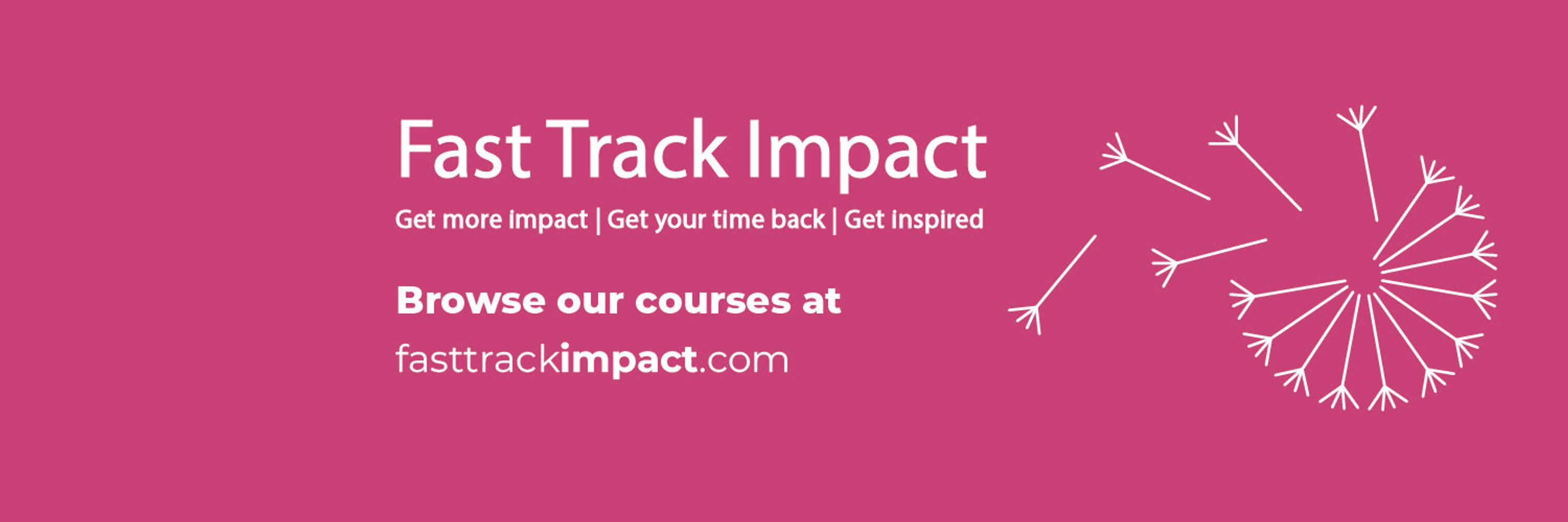 Fast Track Impact