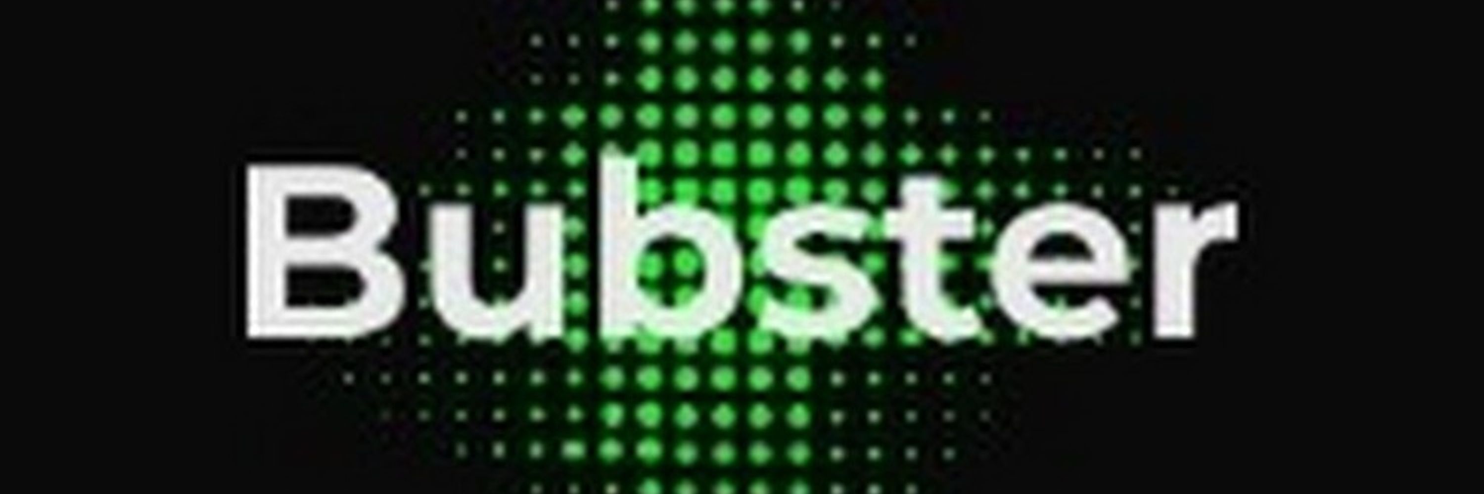 Bubster