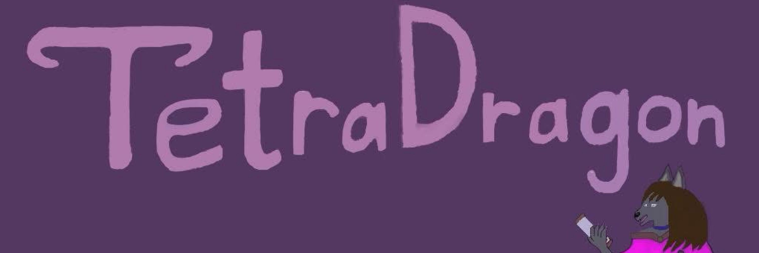 TetraDragon