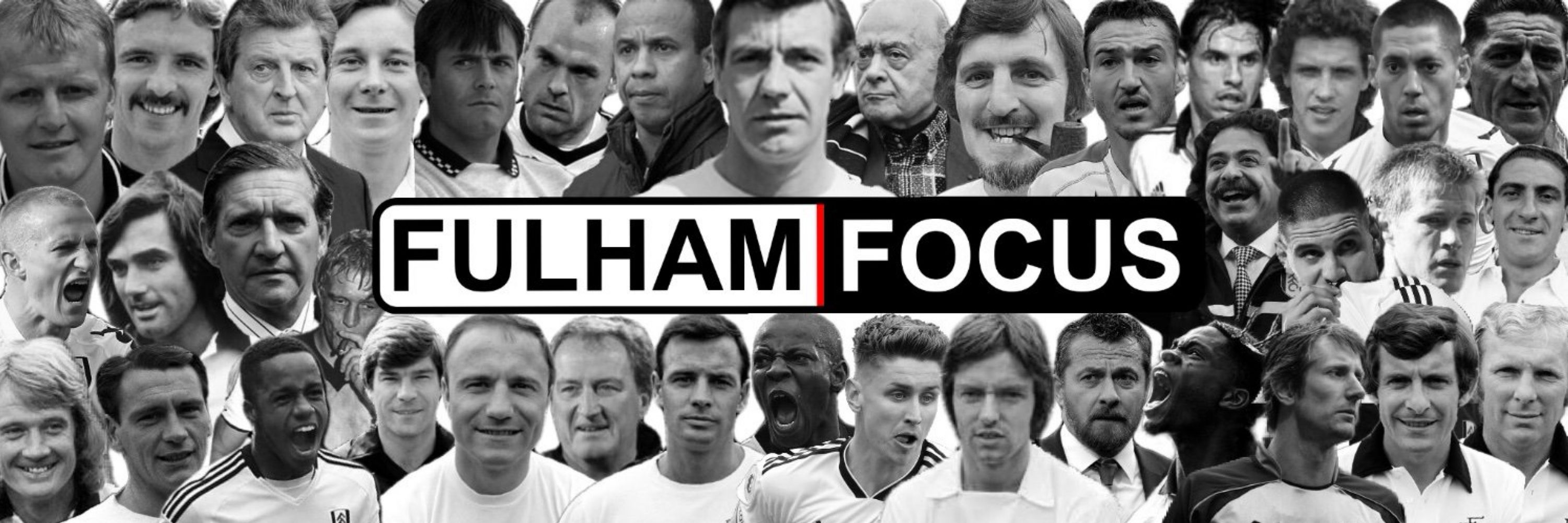 Fulham Focus