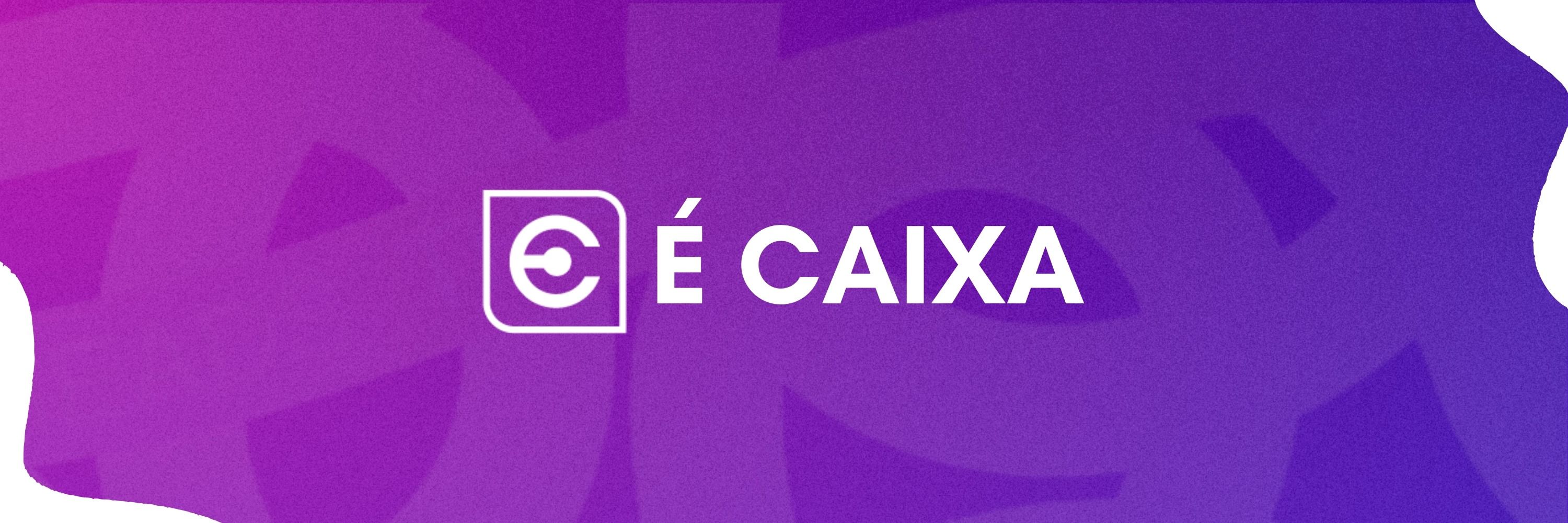 É Caixa