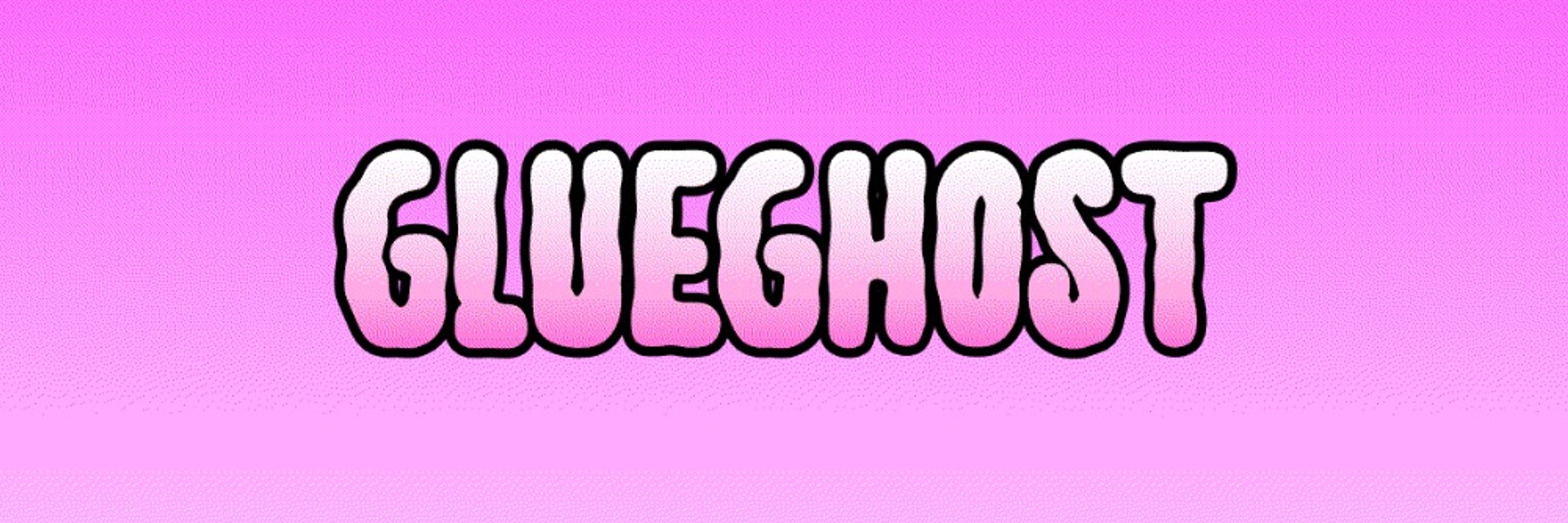GlueGhost