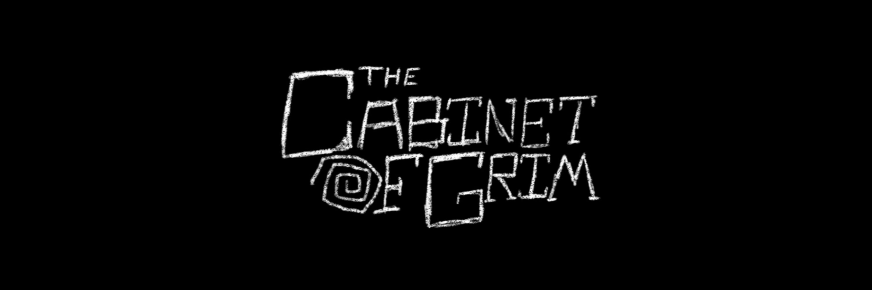 The Cabinet of Grim