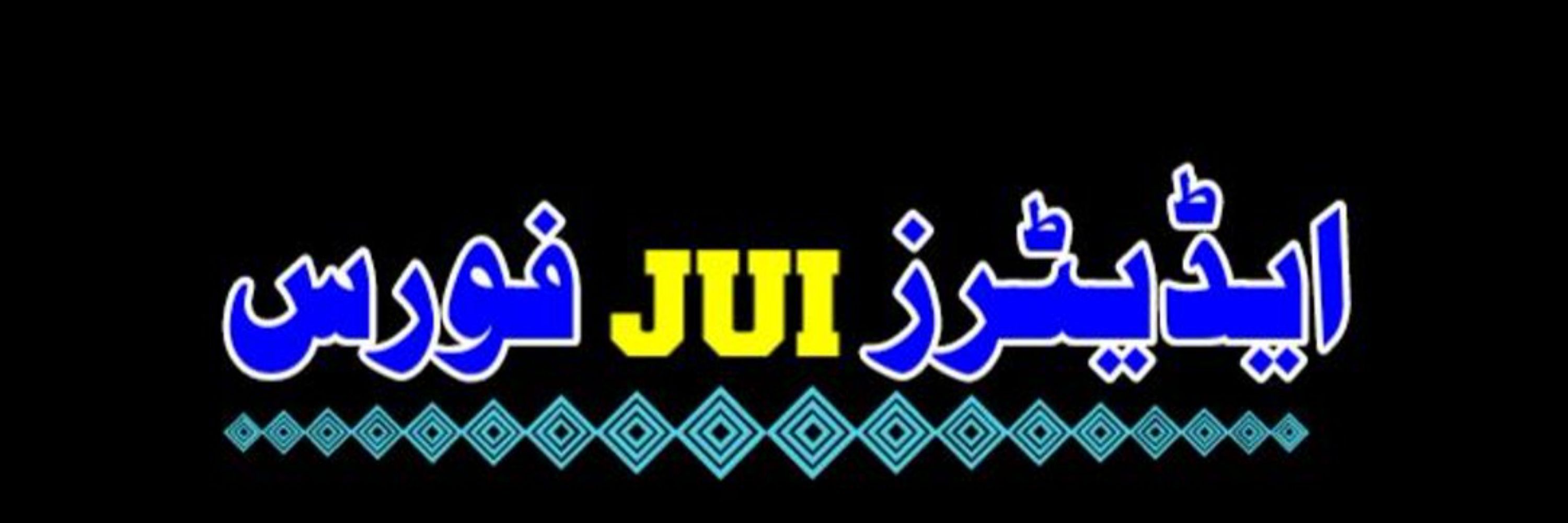 ایڈیٹرز JUI فورس