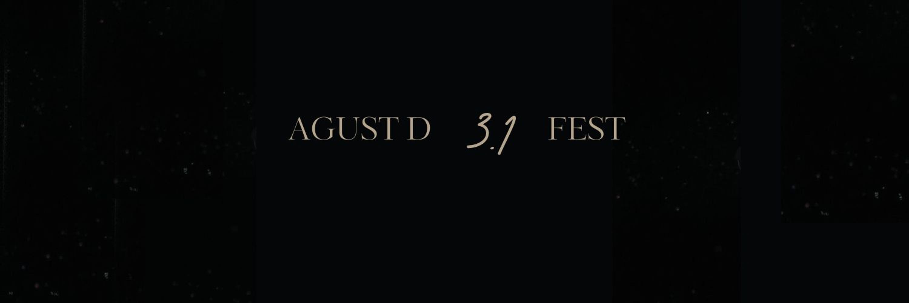 Agust D Fest ~ CLAIMING OPEN!
