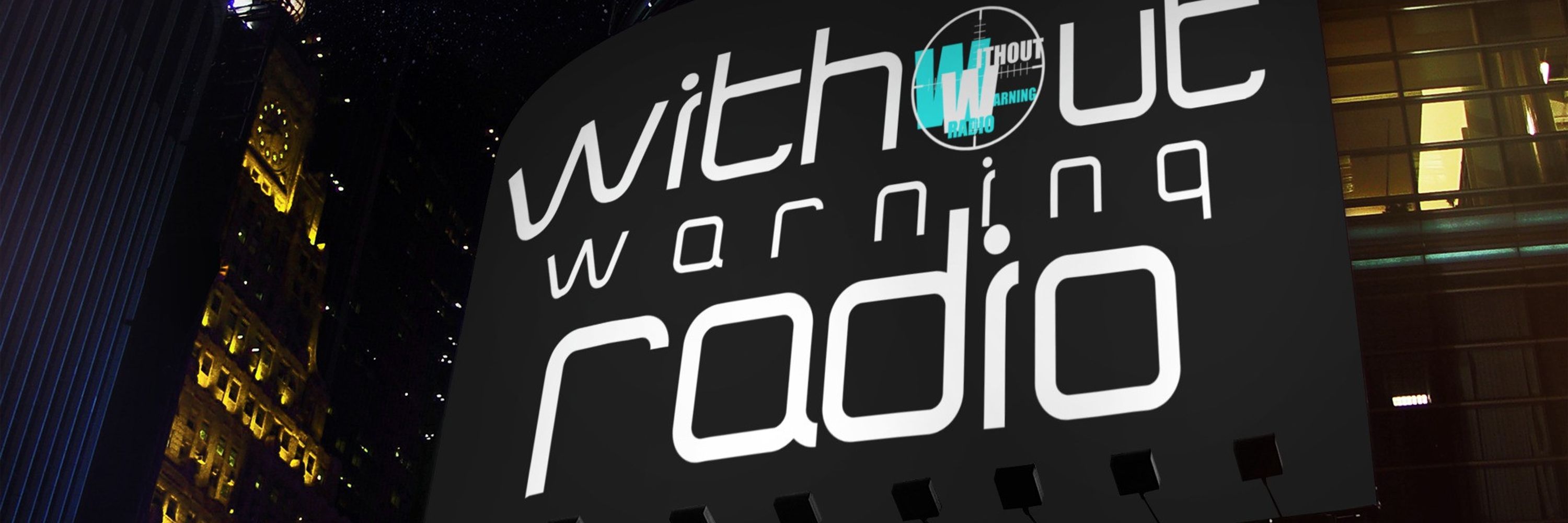 WITHOUT WARNING RADIO