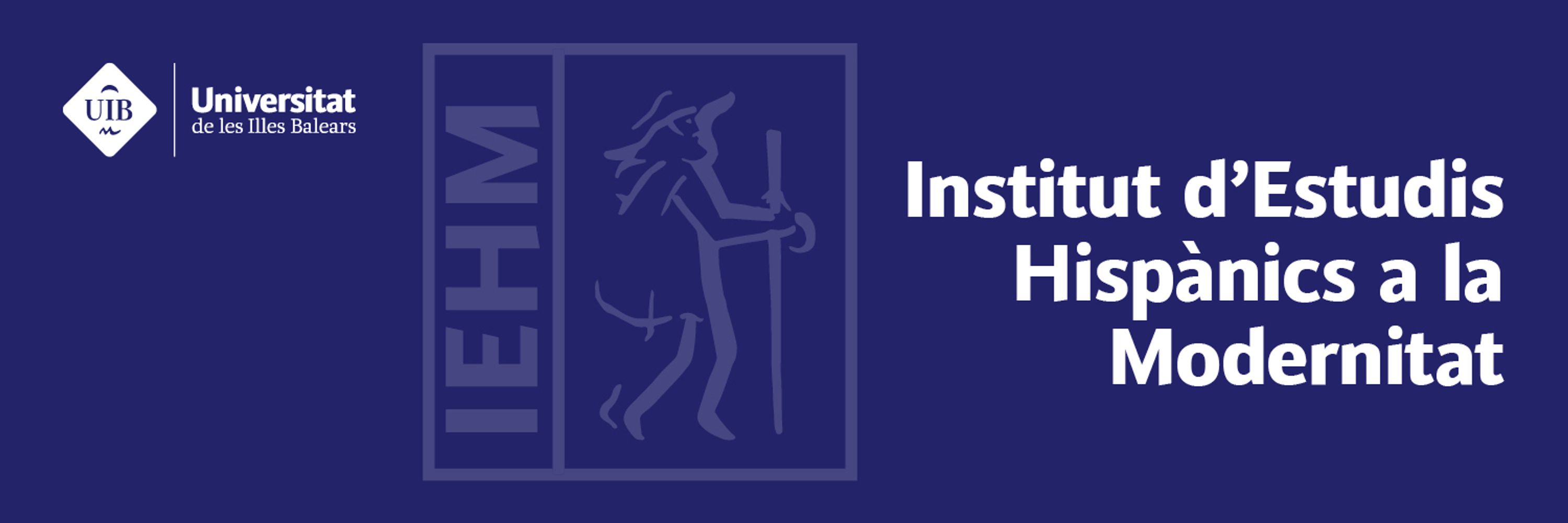 Instituto de Estudios Hispánicos en la Modernidad (IEHM)