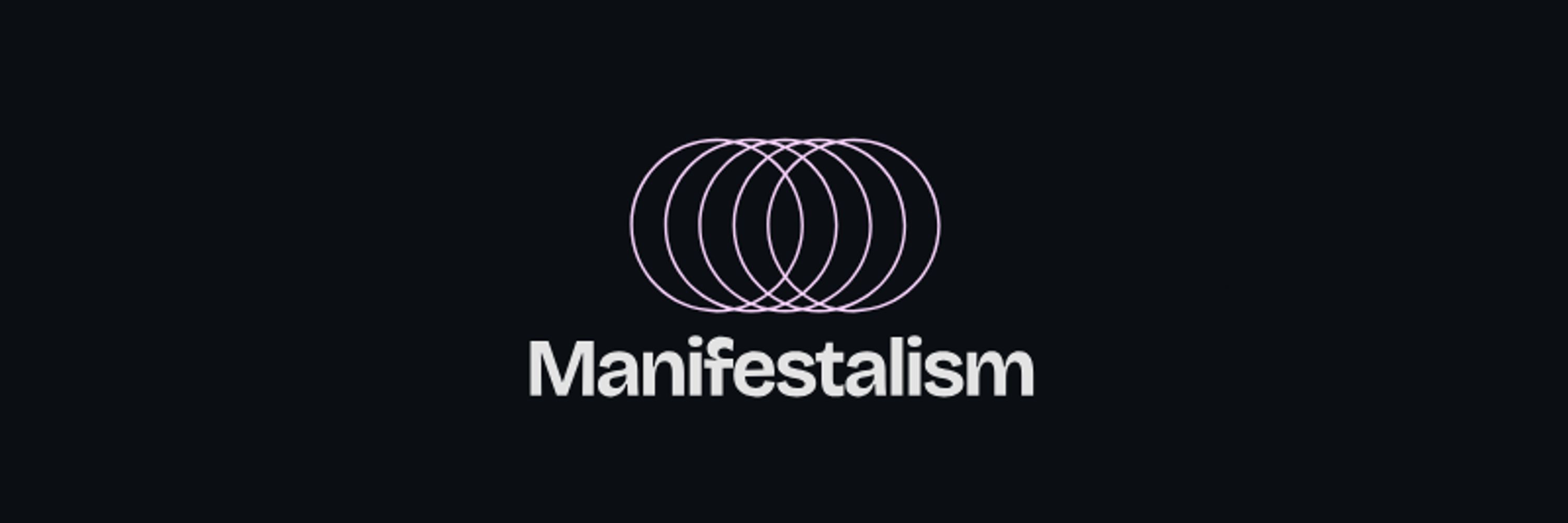 Manifestalism