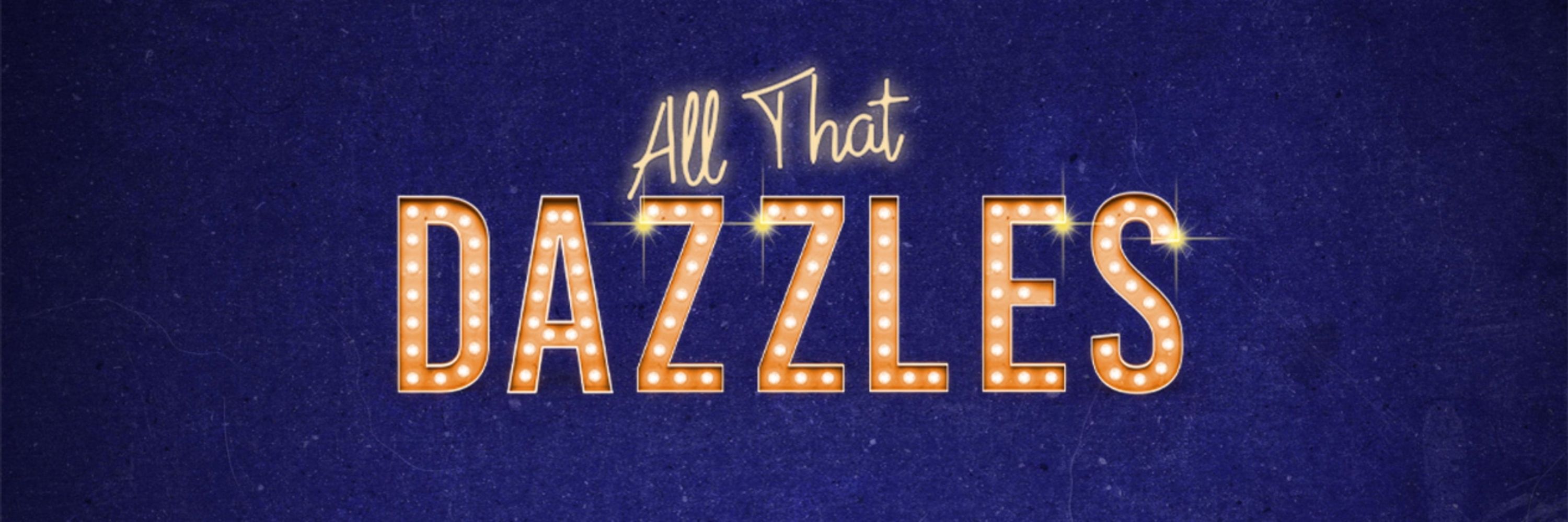 All That Dazzles