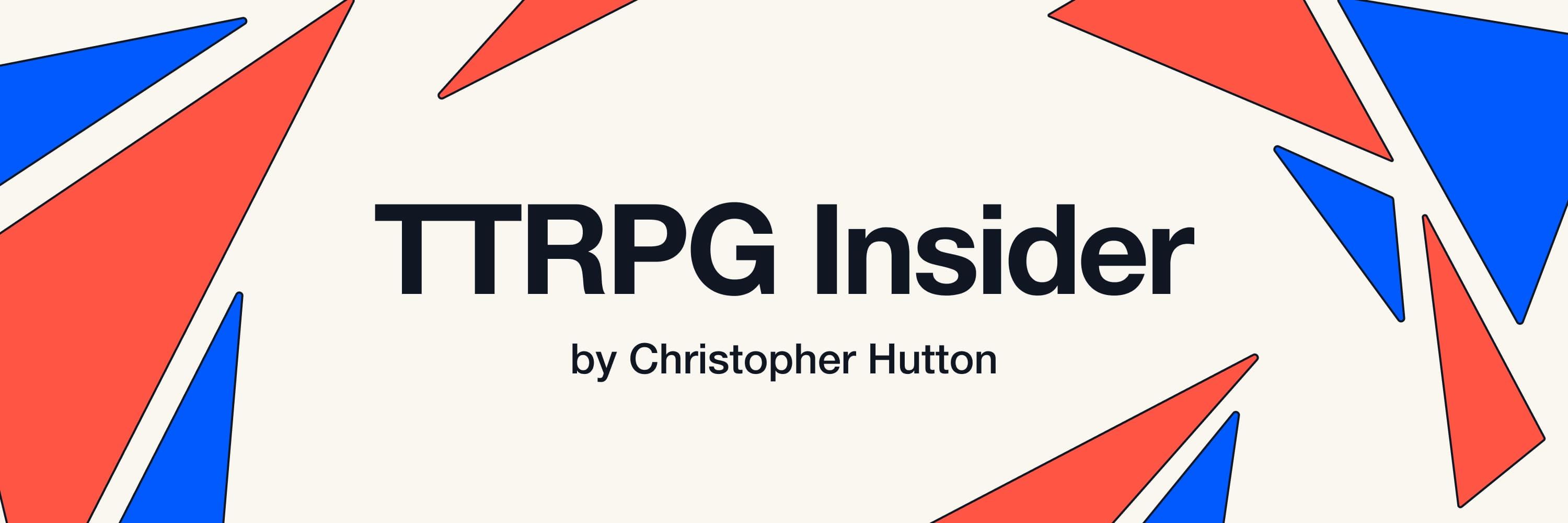 Chris Hutton the News Nerd @ TTRPG Insider