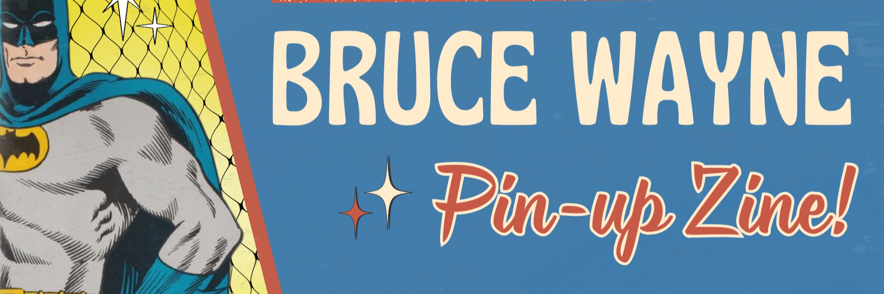 Bruce Wayne Pin-up Zine 