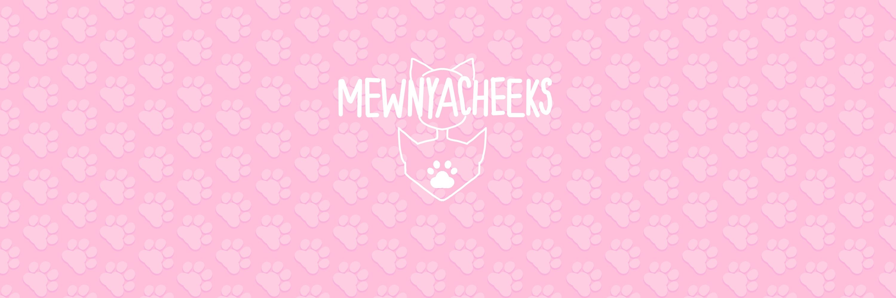 Mewnya Cheeks