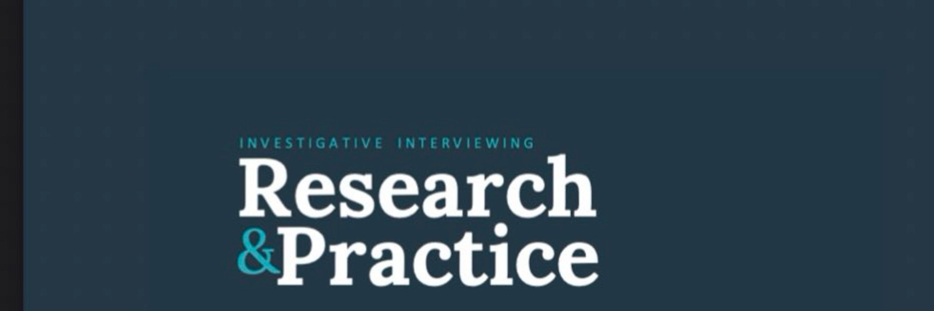 Investigative Interviewing Research & Practice