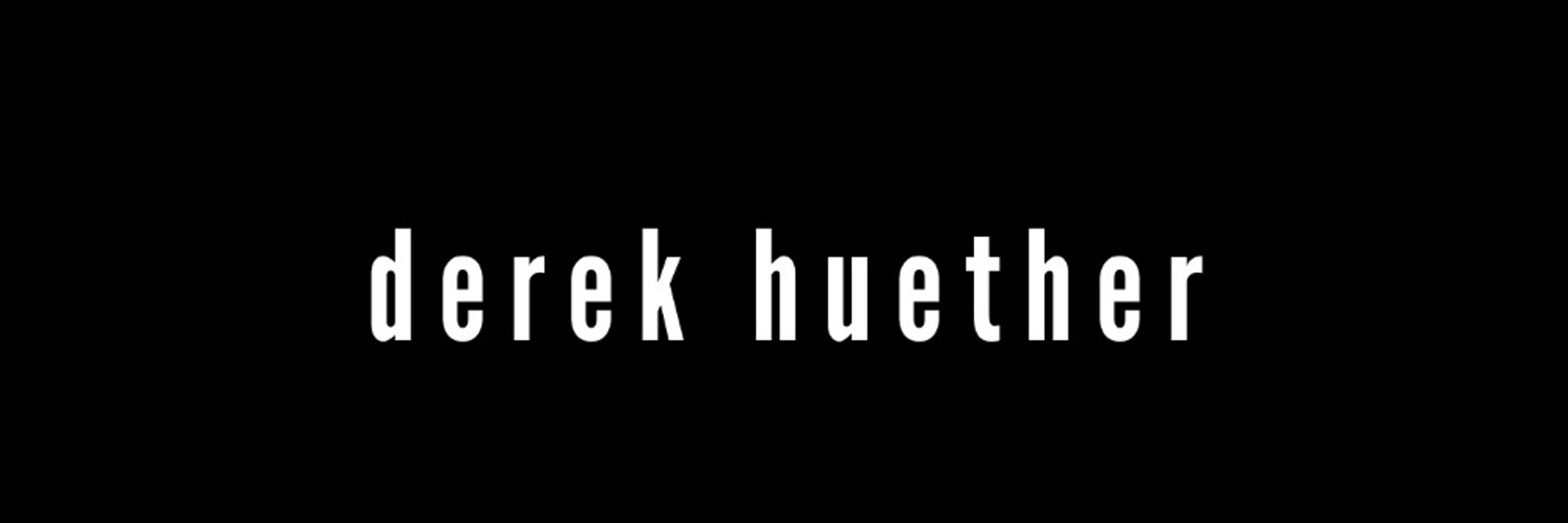 derek huether