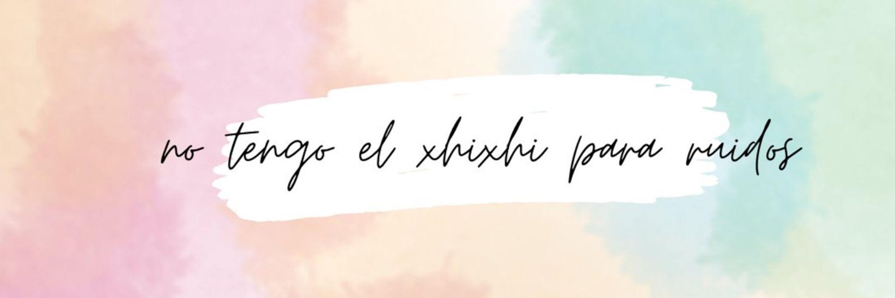 notengoelxhixhipararuidos