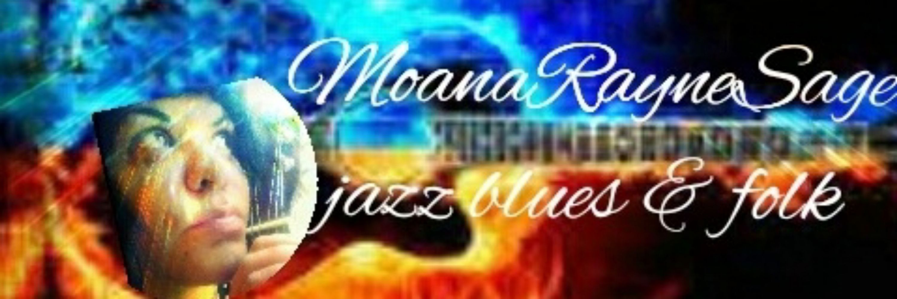 MoanaRayneSage*