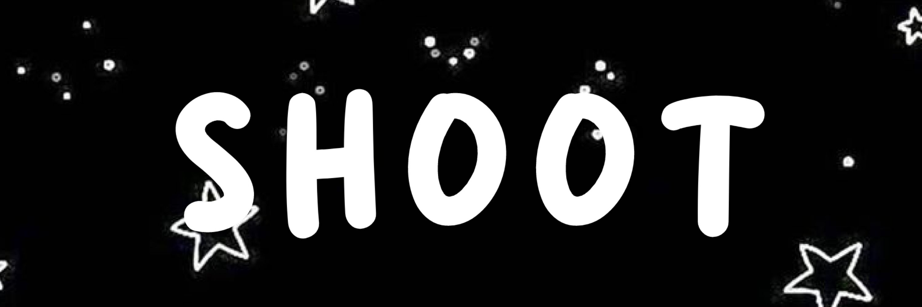 Shoot