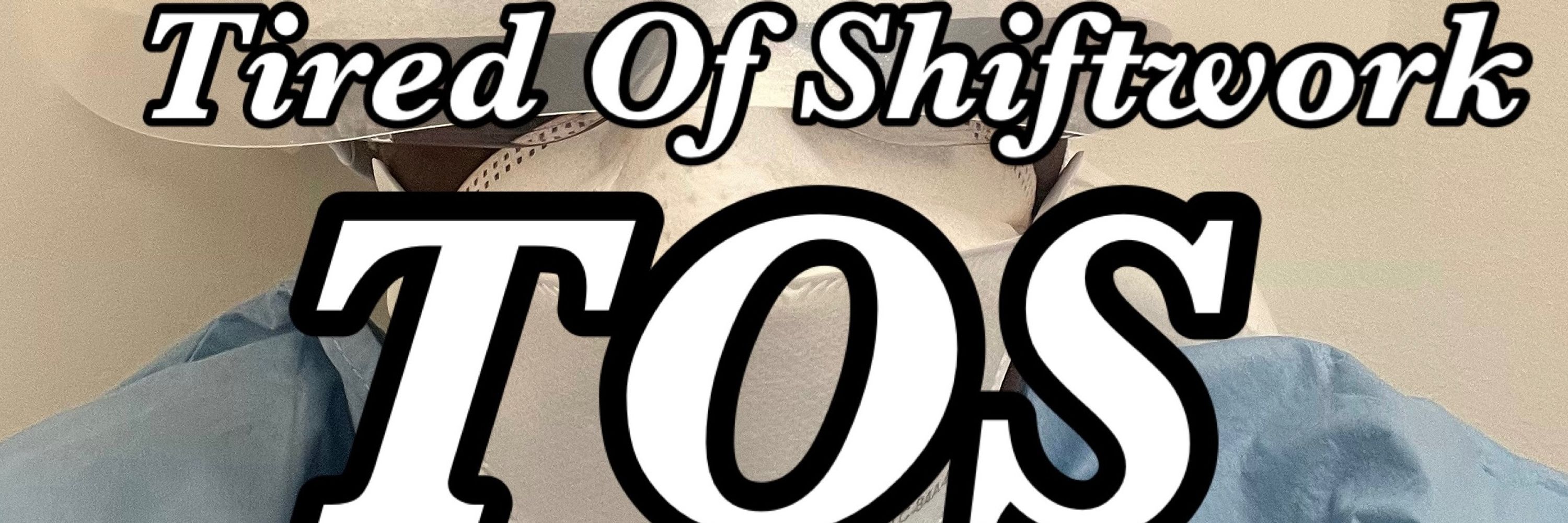 TOS - Tired Of Shiftwork Coin 