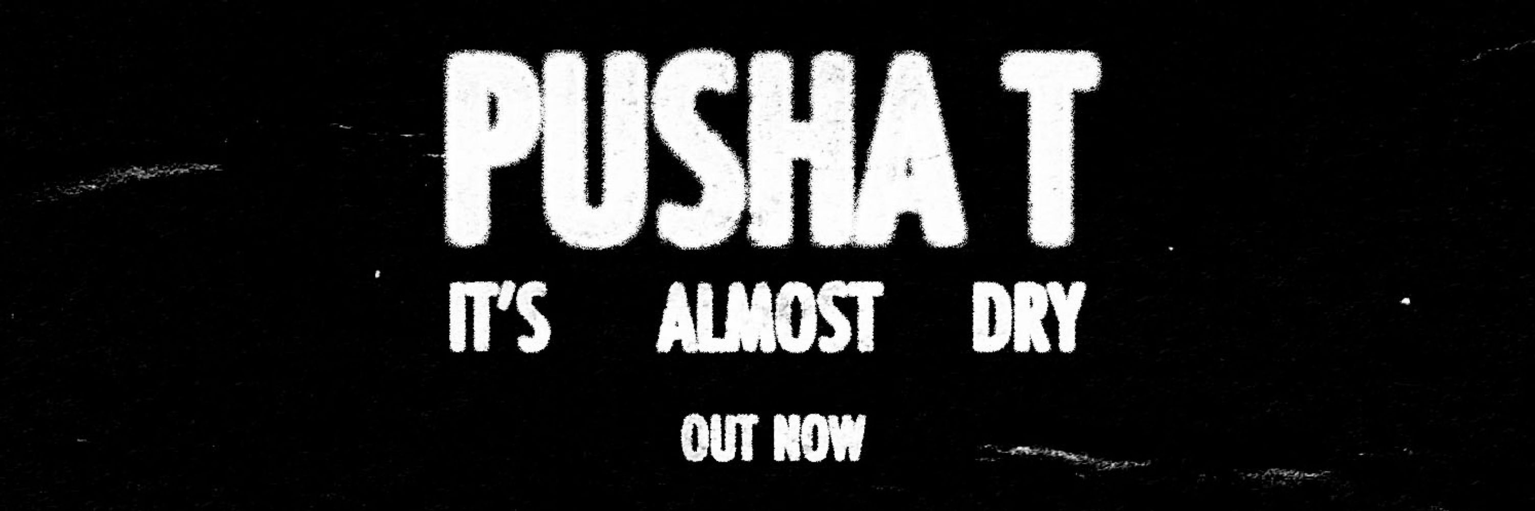 PUSHA T