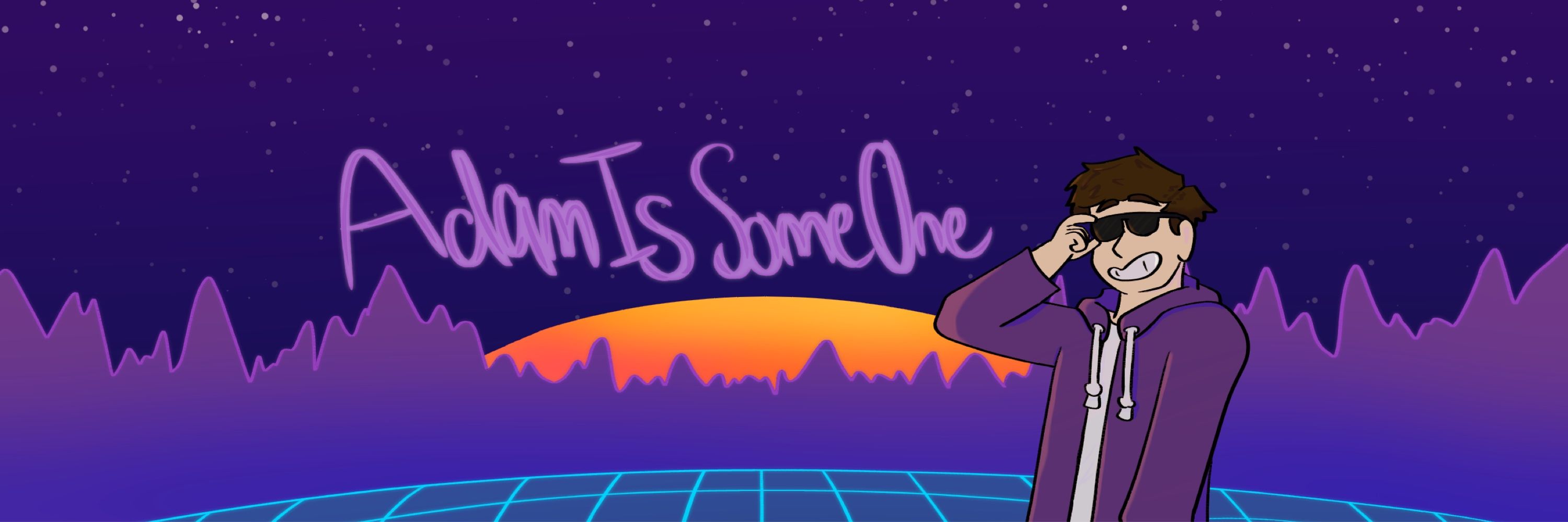 AdamIsSomeOne
