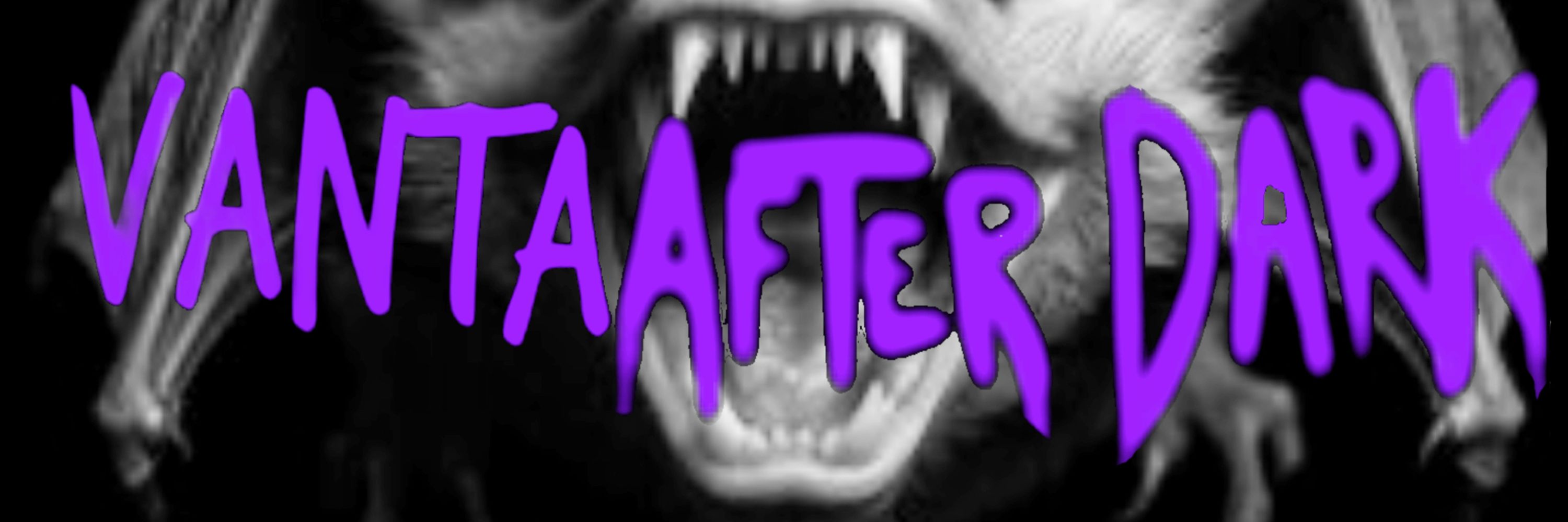Vanta After Dark