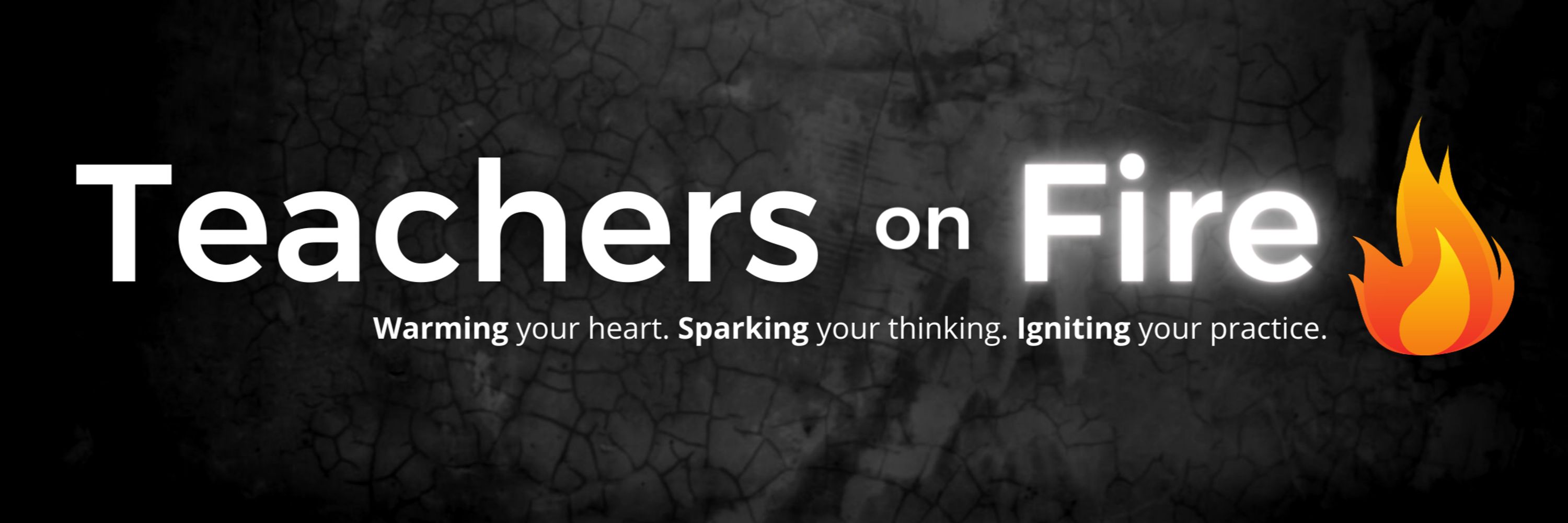Teachers on Fire Podcast