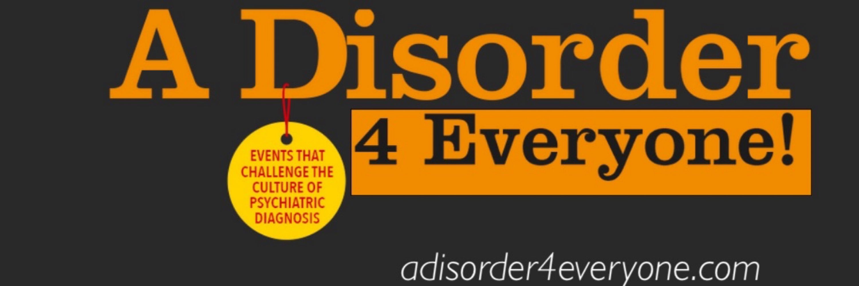 A Disorder for Everyone (AD4E)