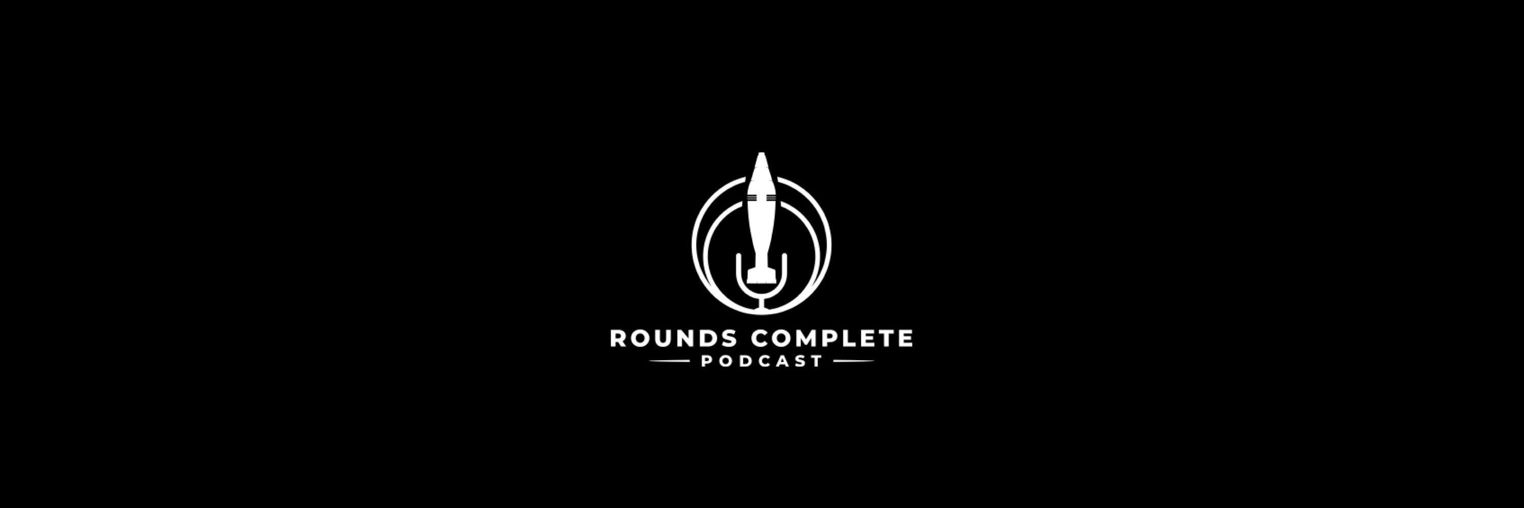 Rounds Complete Podcast