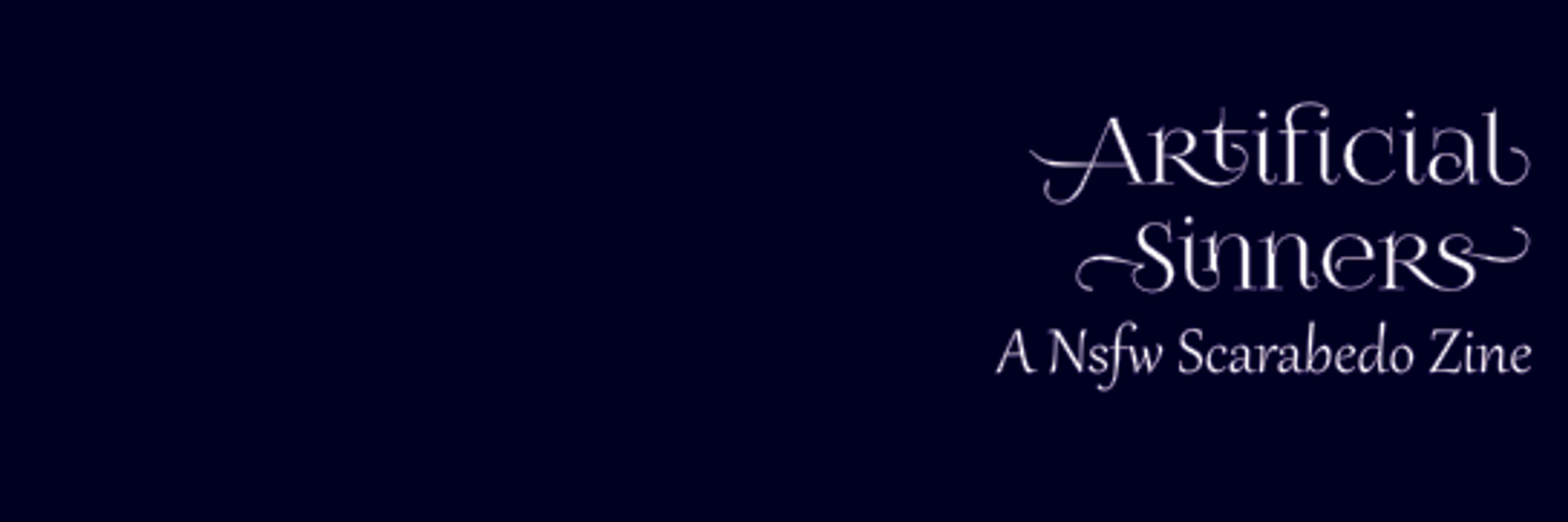 Artificial Sinners: A NSFW Scarabedo Zine